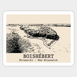 Boishébert - Miramichi NB Magnet